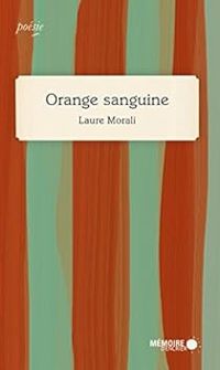 Couverture du livre Orange Sanguine - Laure Morali