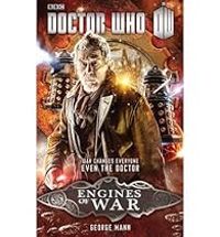 George Mann - Doctor Who : Engines of War