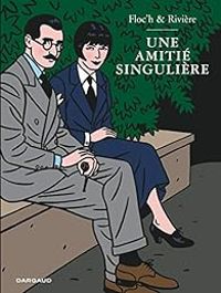 Couverture du livre Une amitié singulière - Francois Riviere