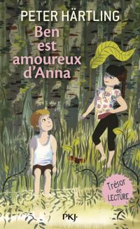 Couverture du livre Ben est amoureux d'Anna - Peter Hrtling - Maurice Rosy