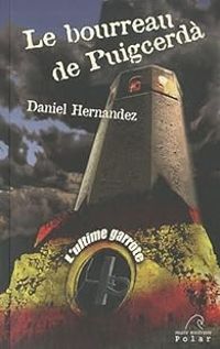 Couverture du livre Le bourreau de Puigcerda - Daniel Hernandez