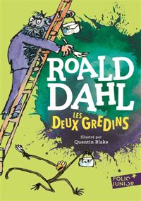 Roald Dahl - Quentin Blake - Les Deux Gredins