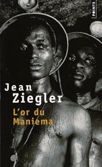 Couverture du livre L'or du Maniema - Jean Ziegler