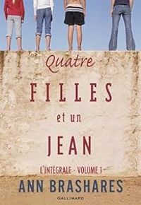 Couverture du livre Quatre filles et un jean - Intégrale - Ann Brashares