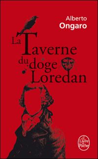 Alberto Ongaro - La Taverne du doge Loredan