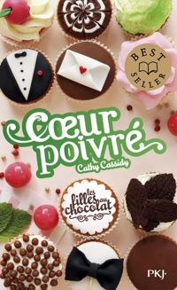 Cathy Cassidy - Les filles au chocolat - tome 5 3/4 : Cœur poivré 