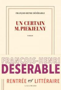 Francois Henri Deserable - Un certain M. Piekielny