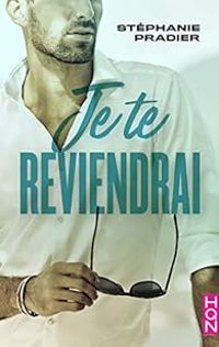 Couverture du livre Je te reviendrai - Stephanie Pradier