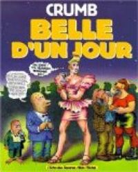 Robert Crumb - Belle d'un jour