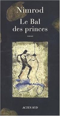 Couverture du livre Le Bal des princes - Nimrod 