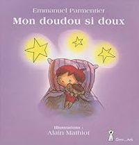 Couverture du livre Mon doudou si doux - Emmanuel Parmentier