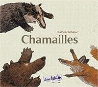 Couverture du livre Chamailles - Kathrin Schrer