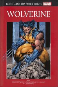 Couverture du livre Le Meilleur des Super-Héros Marvel : Wolverine - Len Wein - Jason Aaron