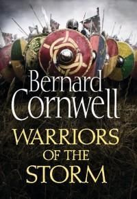 Bernard Cornwell - Warriors of the storm