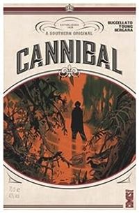 Couverture du livre Cannibal - Brian Buccellato - Jennifer Young