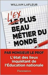 Couverture du livre L'ex plus beau métier du monde - William Lafleur