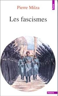 Couverture du livre Les Fascismes - Pierre Milza