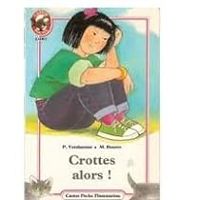 Couverture du livre Crottes alors ! - Patrick Vendamme - Jolle Passeron