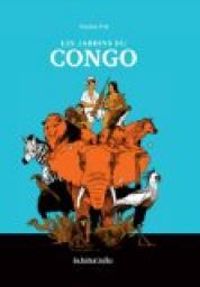 Couverture du livre Les jardins du Congo - Nicolas Pitz