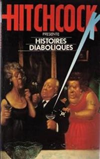 Alfred Hitchcock - Histoires diaboliques