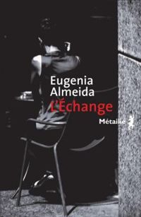 Couverture du livre L'échange - Eugenia Almeida