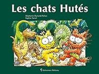 Couverture du livre Les chats Hutés - Stephanie Dunand Pallaz