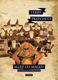 Terry Pratchett - Allez les Mages !