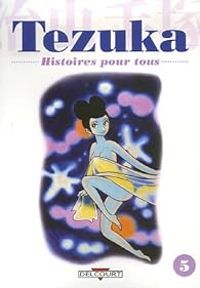 Osamu Tezuka - Histoires pour tous