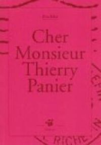 Couverture du livre Cher Monsieur Thierry Panier - Kochka 