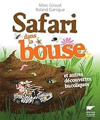 Marc Giraud - Roland Garrigue - Safari dans la bouse et autres découvertes bucoliques