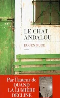 Eugen Ruge - Le chat andalou