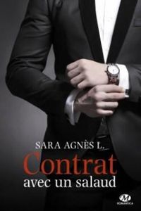  Sara Agnes L - Contrat avec un salaud