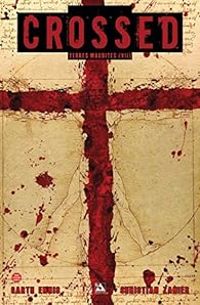 Couverture du livre Crossed : Terres maudites - Garth Ennis - Christian Zanier