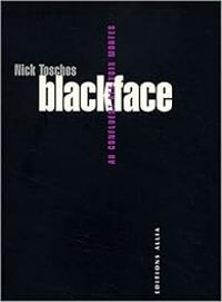 Couverture du livre Blackface : Au confluent des voix mortes - Nick Tosches