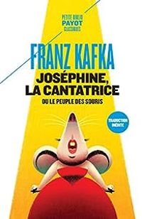 Couverture du livre Joséphine, la cantatrice ou Le peuple des souris - Franz Kafka