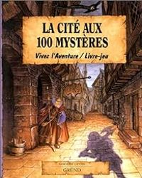 Couverture du livre La Cité aux 100 mystères - Sandrine Gestin