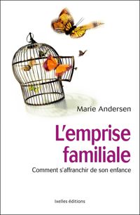 Marie Andersen - L'emprise familiale