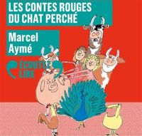 Couverture du livre Les contes rouges du chat perché - Marcel Ayme