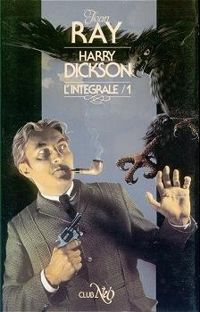 Couverture du livre Harry Dickson - Intégrale NéO - Jean Ray