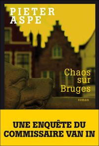 Pieter Aspe - Chaos sur Bruges