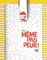 Couverture du livre Même pas peur - Barroux 