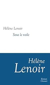 Helene Lenoir - Sous le voile