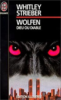 Couverture du livre Wolfen : Dieu ou diable - Whitley Strieber