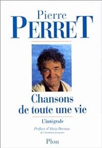 Pierre Perret - Chansons de toute une vie, l'intégrale