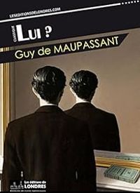 Couverture du livre Lui ? - Guy De Maupassant