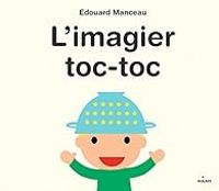 Edouard Manceau - L'imagier toc-toc