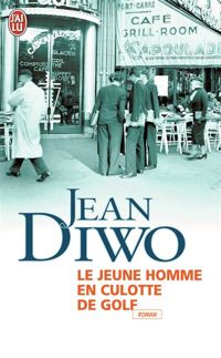 Jean Diwo - Le jeune homme en culotte de golf