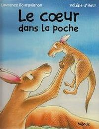 Couverture du livre Le coeur dans la poche - Laurence Bourguignon - Valerie D Heur