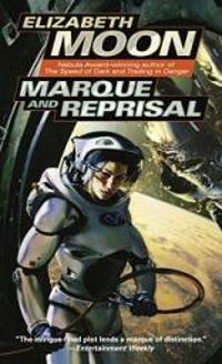 Elizabeth Moon - Marque and Reprisal