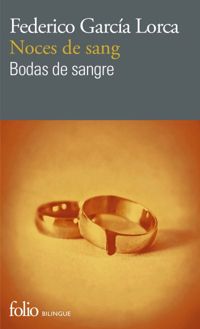 Federico García Lorca - Noces de sang / Bodas de sangre